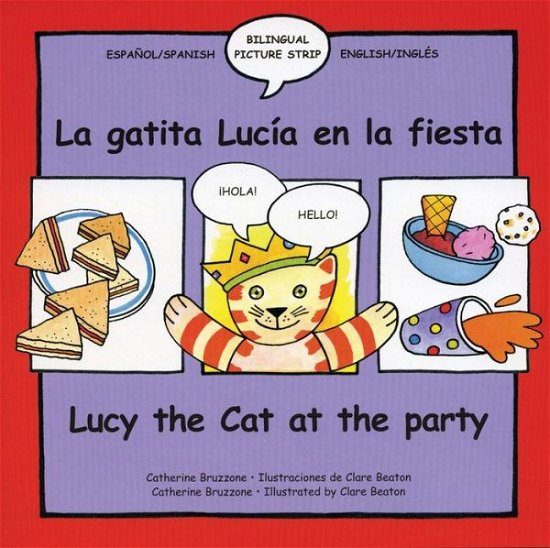 Cover for Catherine Bruzzone · Lucy the Cat at the Party/La Gatita Lucia En La Fiesta - Lucy Cat (Paperback Book) (2009)