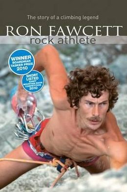 Cover for Ron Fawcett · Ron Fawcett - Rock Athlete: The story of a climbing legend (Paperback Book) (2011)