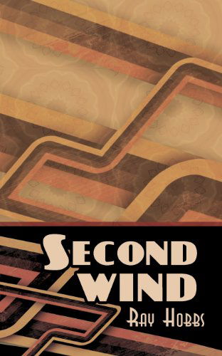 Cover for Ray Hobbs · Second Wind (Pocketbok) (2011)