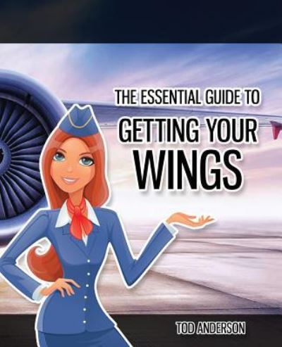 The Essential Guide to Becoming Cabin Crew - Elizabeth James - Books - Aspire Enterprises - 9781908300300 - February 11, 2017