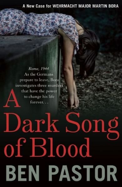Cover for Ben Pastor · A Dark Song of Blood - Martin Bora (Pocketbok) (2014)