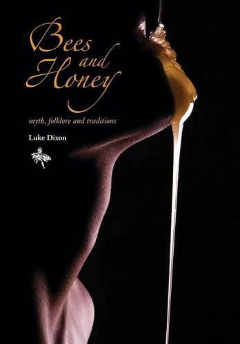 Cover for Luke Dixon · Bees and Honey (Book) (2013)