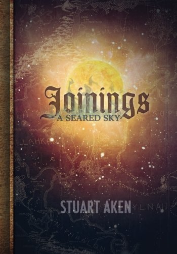 Cover for Mr Stuart Aken · A Seared Sky - Joinings (Taschenbuch) (2014)