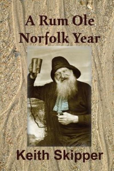 Cover for Keith Skipper · A Rum OLE Norfolk Year (Paperback Book) (2016)