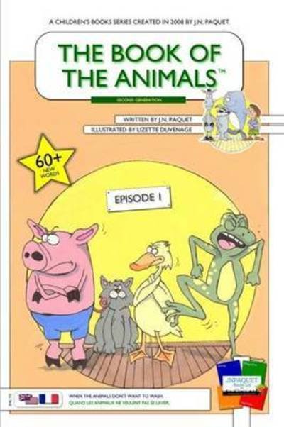 Cover for J N Paquet · The Book of the Animals - Episode 1 (English-french) [second Generation]: when the Animals Don't Want to Wash. (Paperback Book) (2015)