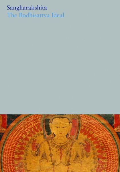 Cover for Sangharakshita · The Bodhisattva Ideal - The Complete Works of Sangharakshita (Pocketbok) (2019)