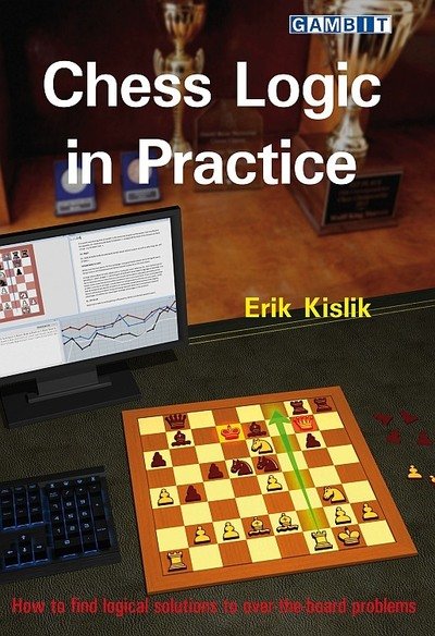 Cover for Erik Kislik · Chess Logic in Practice (Pocketbok) (2019)