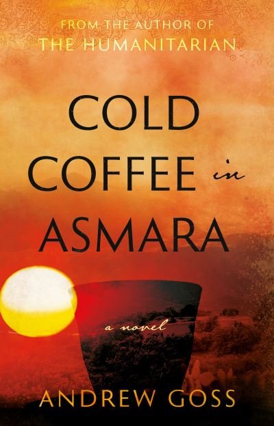 Cover for Andrew Goss · Cold Coffee in Asmara (Paperback Bog) (2024)