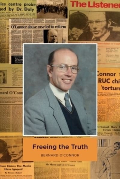 Cover for Bernard O'Connor · Freeing the Truth (Pocketbok) (2021)