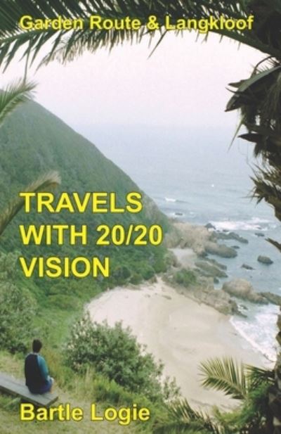 Cover for Bartle Logie · Travels with 20/20 Vision (Paperback Book) (2021)