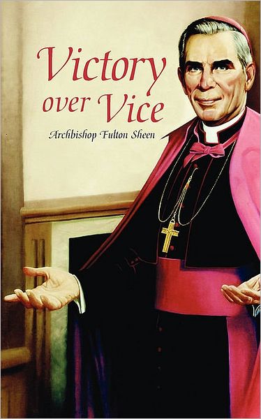 Cover for Fulton J. Sheen · Victory over Vice (Paperback Book) (2004)