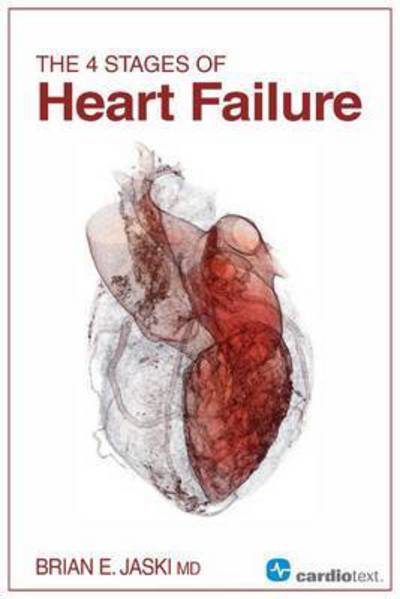 Cover for Brian E. Jaski · The 4 Stages of Heart Failure (Paperback Book) (2015)