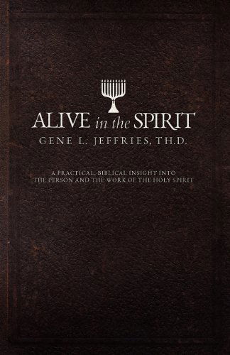 Cover for Gene L Jeffries · Alive in the Spirit (Pocketbok) (2012)