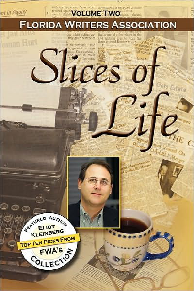 Slices of Life, Fwa Collection - Volume 2 - Florida Writers Association - Books - Peppertree Press - 9781936343300 - October 6, 2010