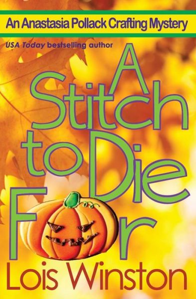 Cover for Lois Winston · A Sttich to Die for (Paperback Book) (2015)