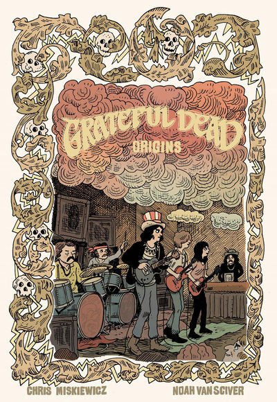 Cover for Chris Miskiewicz · Grateful Dead Origins (Paperback Book) (2020)