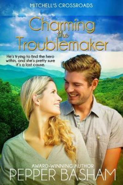 Cover for Pepper Basham · Charming the Troublemaker (Paperback Book) (2017)