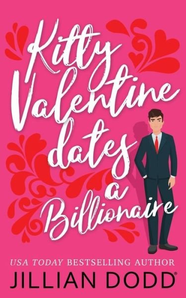 Cover for Jillian Dodd · Kitty Valentine Dates a Billionaire - Kitty Valentine (Taschenbuch) (2020)