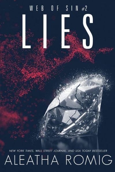 Cover for Aleatha Romig · Lies: Web of Sin book 2 - Web of Sin (Pocketbok) (2018)