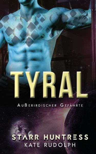 Tyral - Kate Rudolph - Books - Celestial Heart Press - 9781953748300 - March 23, 2022