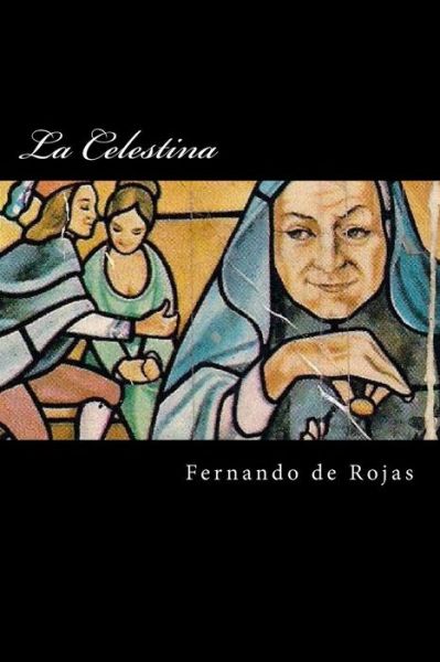 Cover for Fernando De Rojas · La Celestina (Paperback Book) [Spanish edition] (2017)