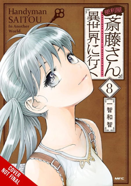 Cover for Anthony Quintessenza · Handyman Saitou in Another World, Vol. 8 (Paperback Book) (2025)
