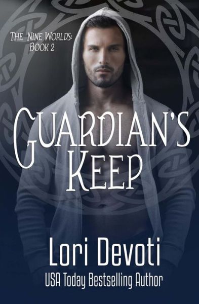 Cover for Lori Devoti · Guardian's Keep (Paperback Book) (2017)
