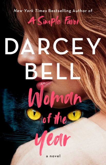 Cover for Darcey Bell · Woman of the Year: A Novel (Paperback Book) (2023)