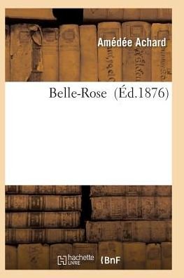 Cover for Achard-a · Belle-rose (Taschenbuch) (2016)
