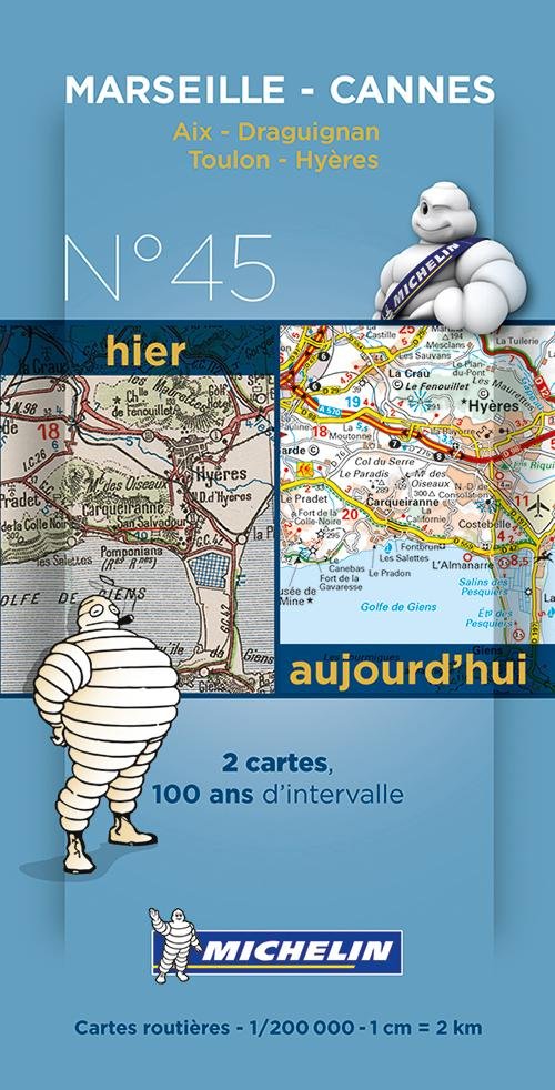 Michelin France Centenary Map 45: Marseille - Cannes : Aix - Draguignan, Toulon - Hyeres - Michelin - Kirjat - Michelin Editions des Voyages - 9782067192300 - tiistai 14. tammikuuta 2014