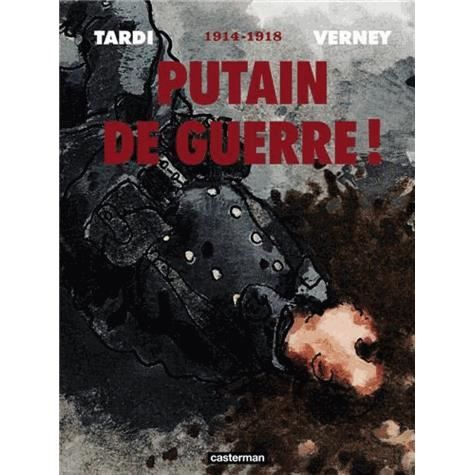 Cover for Tardi · Tardi:putain De Guerre (Book) (2014)