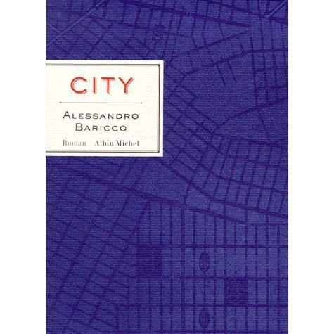 Cover for Alessandro Baricco · City (Collections Litterature) (French Edition) (Taschenbuch) [French edition] (2000)