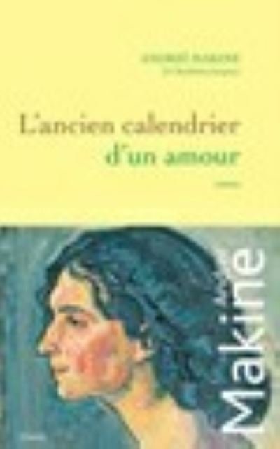 Cover for Andrei Makine · Lancien Calendrier Dun Amour (Paperback Bog) (2023)
