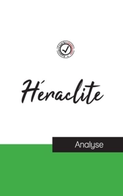 Cover for Heraclite · Heraclite (etude et analyse complete de sa pensee) (Pocketbok) (2022)