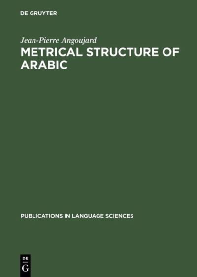 Cover for Angoujard · Metrical Structure of Arabic (Book) (1990)