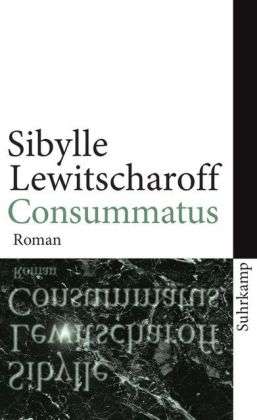 Cover for Sibylle Lewitscharoff · Suhrk.TB.4230 Lewitscharoff.Consummatus (Book)