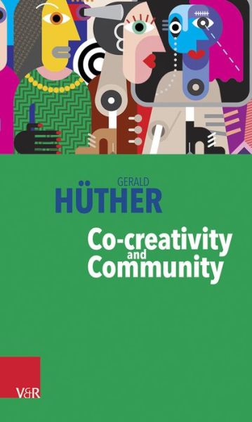 Cover for Hüther · Co-creativity and Community (Buch) (2018)