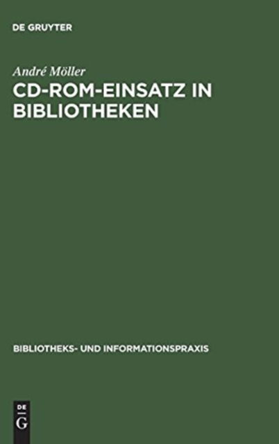 Cover for Andre Moeller · CD-ROM-Einsatz in Bibliotheken (Hardcover Book) (1991)