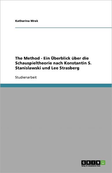 Cover for Katharina Mrak · The Method. Ein Überblick über die Scha (Book) [German edition] (2007)
