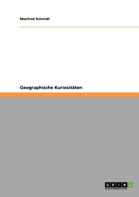 Cover for Manfred Schmidt · Geographische Kuriositaten (Pocketbok) [German edition] (2008)