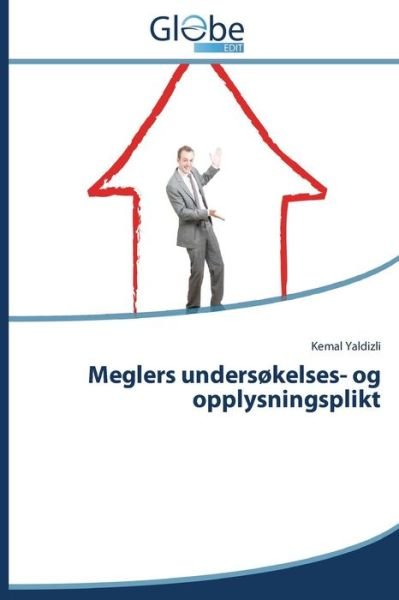 Cover for Kemal Yaldizli · Meglers Undersøkelses- og Opplysningsplikt (Paperback Book) [Norwegian edition] (2014)