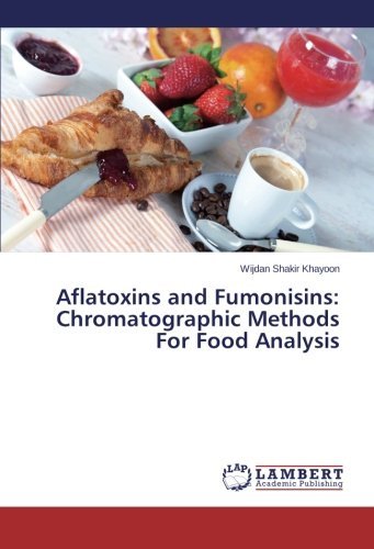 Cover for Wijdan Shakir Khayoon · Aflatoxins and Fumonisins: Chromatographic Methods for Food Analysis (Paperback Book) (2014)