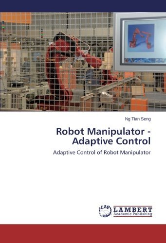 Cover for Ng Tian Seng · Robot Manipulator - Adaptive Control: Adaptive Control of Robot Manipulator (Taschenbuch) (2014)