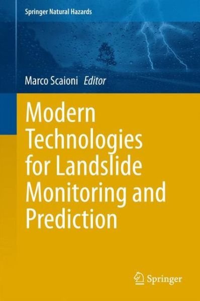 Marco Scaioni · Modern Technologies for Landslide Monitoring and Prediction - Springer Natural Hazards (Inbunden Bok) [2015 edition] (2015)