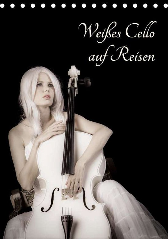 Cover for Art · Weißes Cello auf Reisen (Tischkalen (Bok)