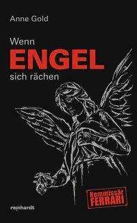 Cover for Gold · Wenn Engel sich rächen (Buch)