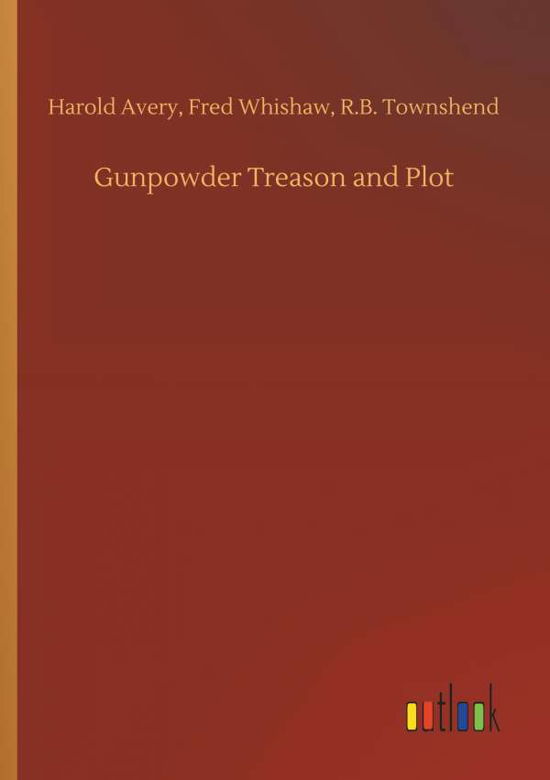 Cover for Avery · Gunpowder Treason and Plot (Book) (2018)