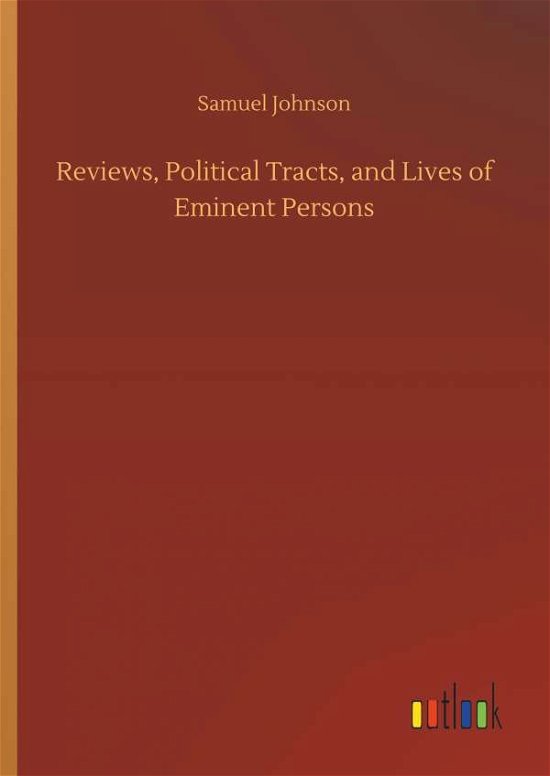 Cover for Johnson · Reviews, Political Tracts, and (Buch) (2018)