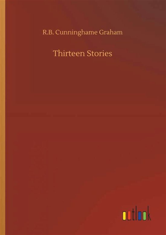 Thirteen Stories - Graham - Kirjat -  - 9783734042300 - perjantai 21. syyskuuta 2018