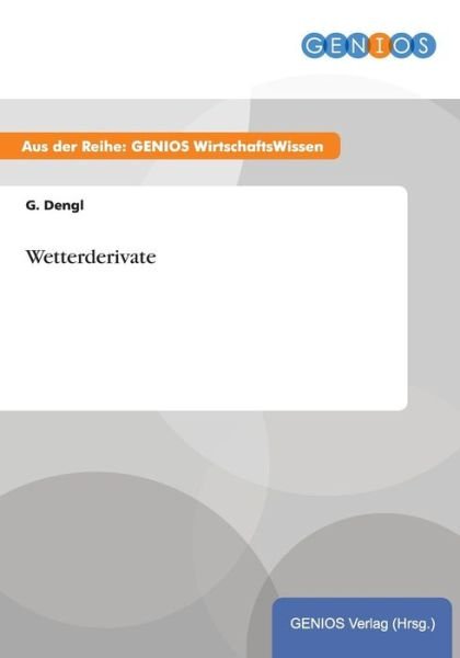 Cover for G Dengl · Wetterderivate (Paperback Book) (2015)